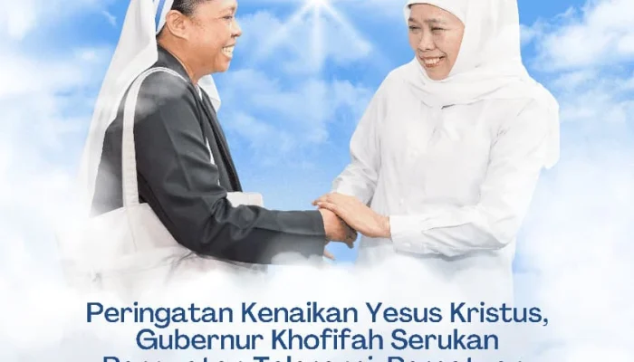 Peringati Kenaikan Yesus Kristus, Gubernur Khofifah Serukan Persatuan dan Kedamaian