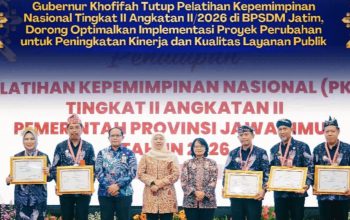 Gubernur Khofifah Tutup PKN II 2026, Tegaskan Kepemimpinan Adaptif Penting Hadapi Tantangan Pemerintahan Modern