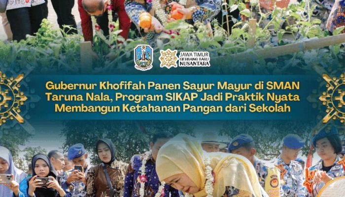 Gubernur Khofifah Panen Sayuran SIKAP di SMAN Taruna Nala, Ketahanan Pangan Dimulai dari Sekolah