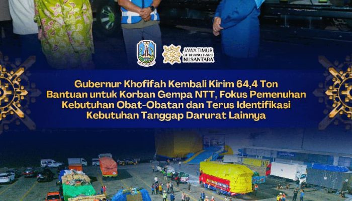 Gubernur Khofifah Kembali Kirim 64,4 Ton Bantuan untuk Korban Gempa NTT, Target Tembus 100 Ton