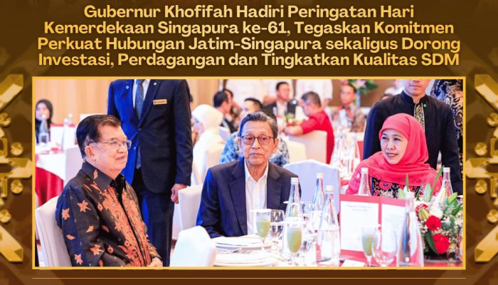 Gubernur Khofifah Hadiri HUT ke-61 Singapura, Dorong Penguatan Investasi dan Perdagangan Jatim